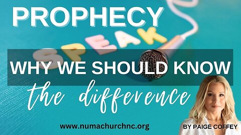 Prophets, Prophecy and To Prophesying | Why We Need to Know the Difference! | Paige Coffey | NUMA Church NC