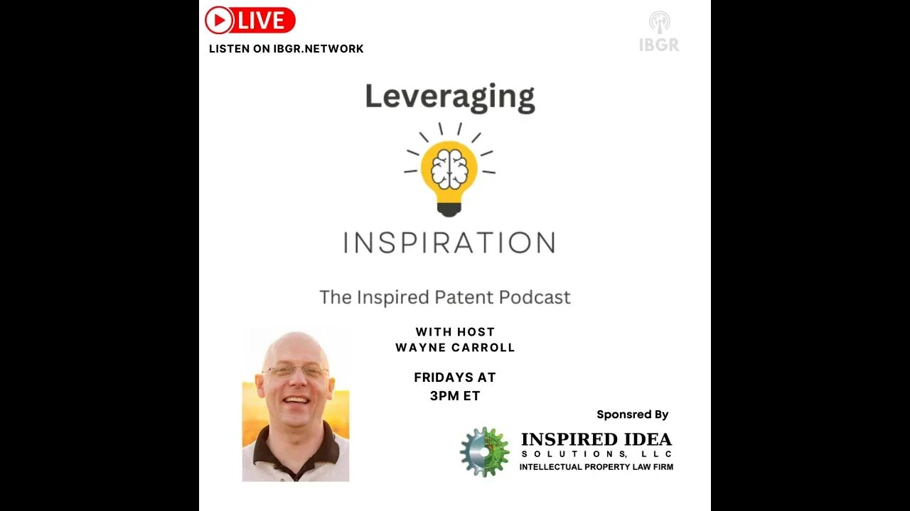 S13 E17 Which Is Right For You - Design Patents Or Utility Patents with Wayne Carroll