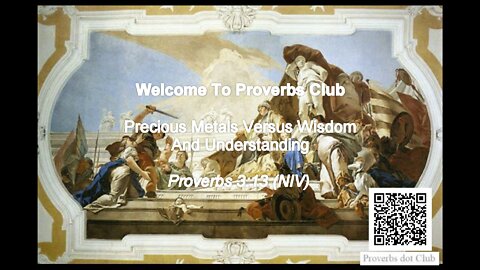 Precious Metals Versus Wisdom And Understanding - Proverbs 3:13