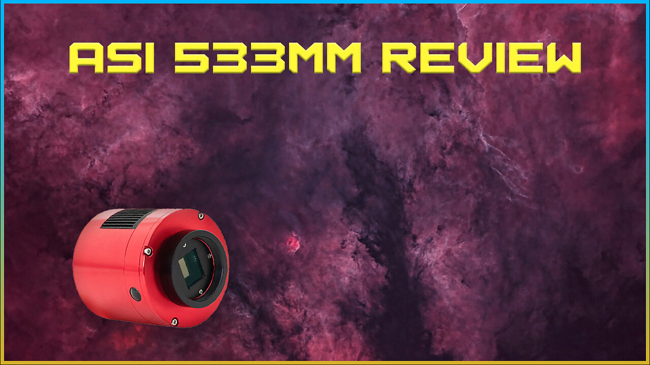 ZWO ASI533MM Review + Bonus Tutorial
