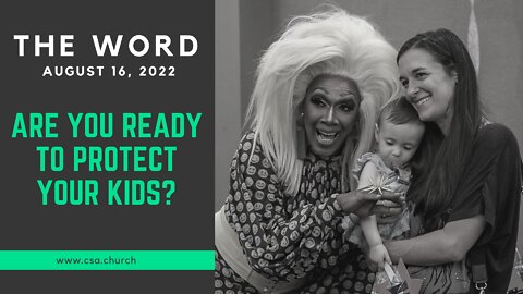 The Word: August 16, 2022