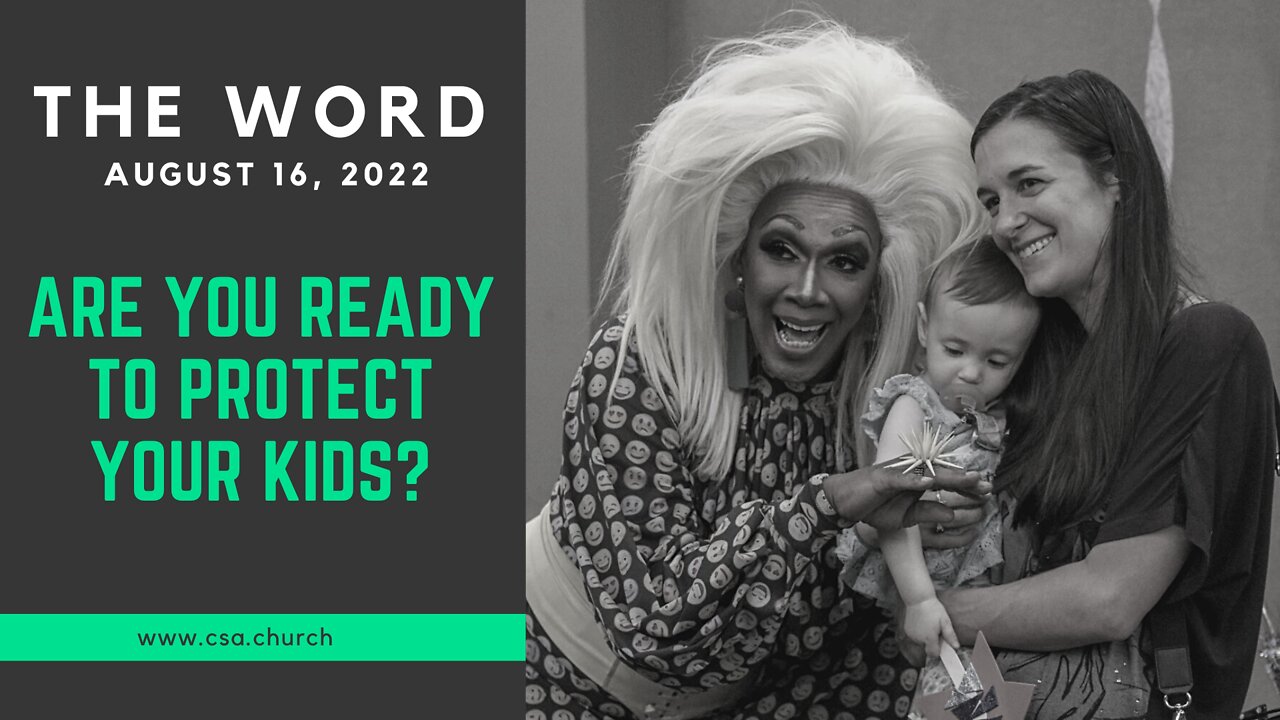 The Word: August 16, 2022