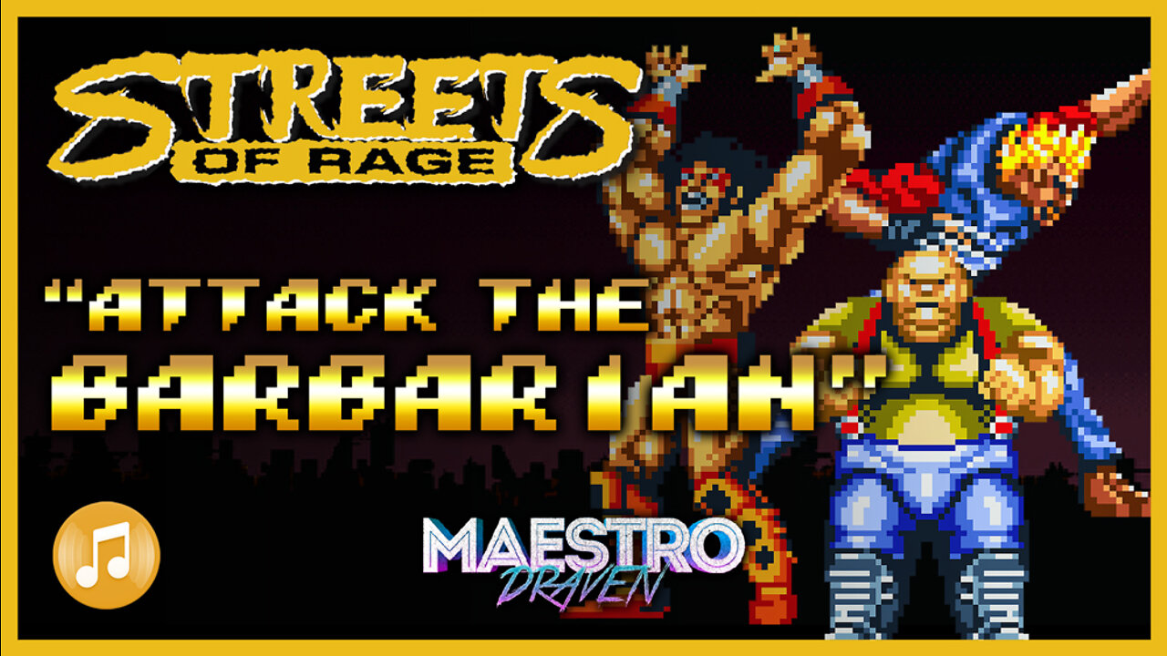 "Attack The Barbarian" • GOLD EDITION (Expanded & Enhanced) - STREETS OF RAGE