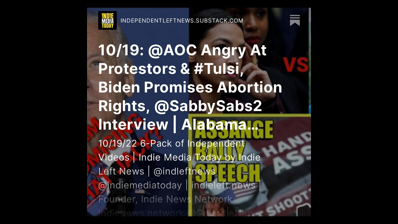 10/19: AOC Angry At Protestors & Tulsi, Biden Promises Abortion Rights, Sabby Sabs Interview +