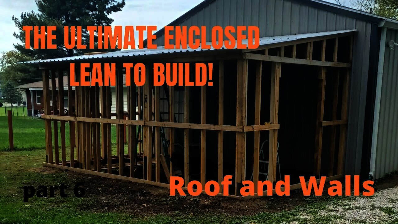 Four Walls And A Roof! Building The Ultimate Lean To Style Shed!