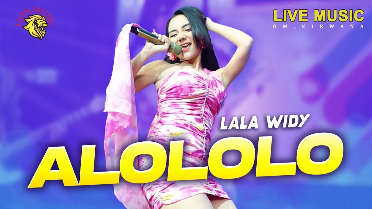 Lala Widy - Alololo | Official Live Video Lion Music