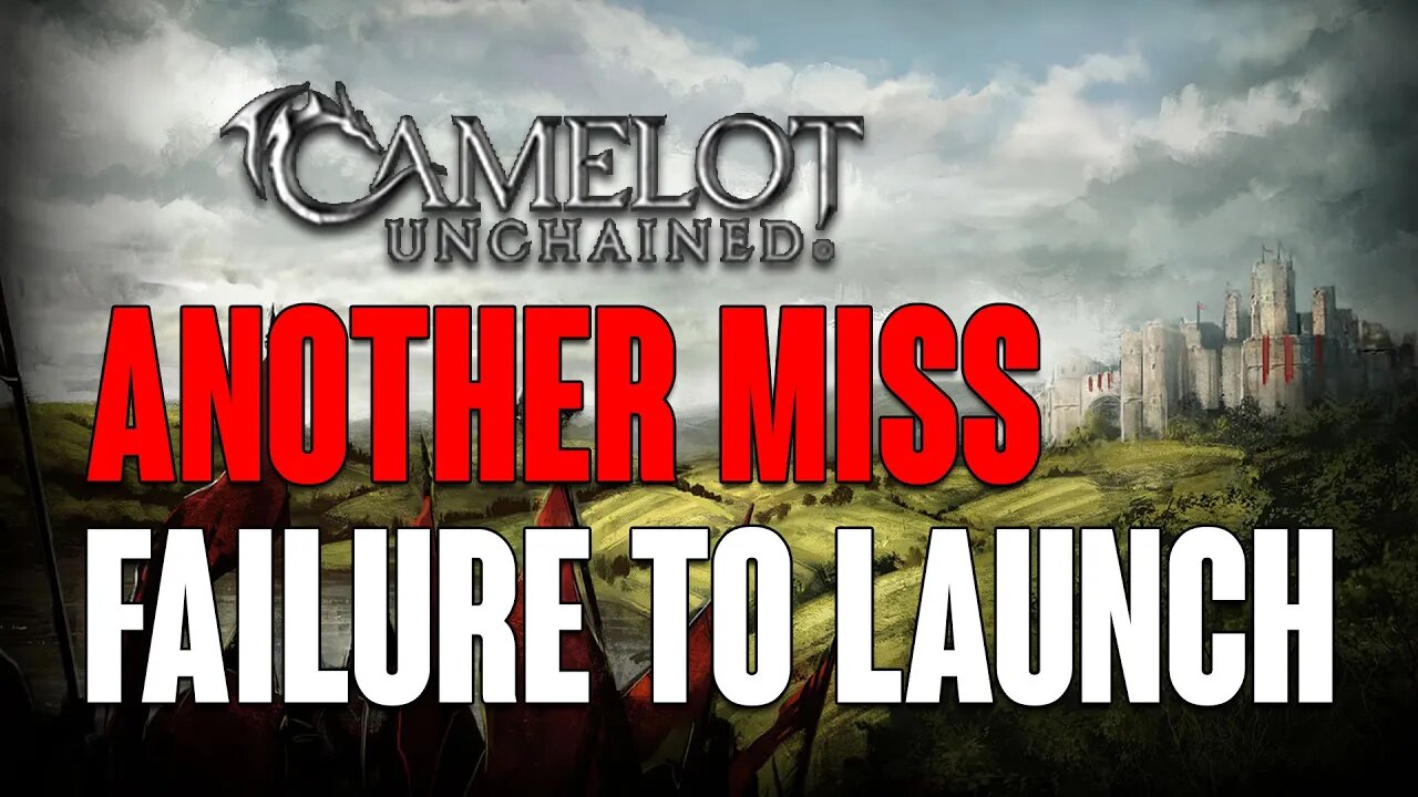 Camelot Unchained: Another Miss, Failure To Launch!
