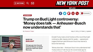 Trump Speaks On The Bud Light Debacle