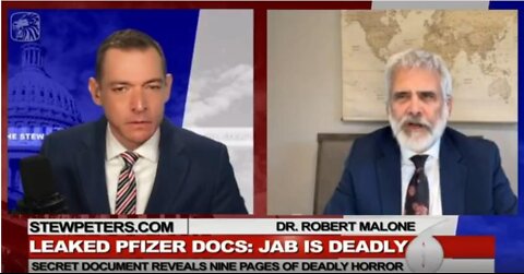 Dr Malone Speaks To Stew Peters: Top Secret Pfizer Documents Leaked: Pfizer Knew Vaxx Would Kill Thousands