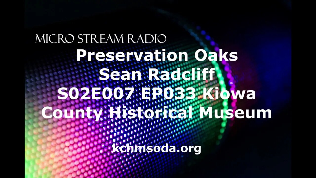 EP033 S02E007 Kiowa County Historical Museum