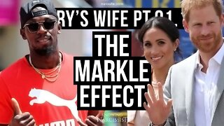 Harry´s Wife 91.17 The Markle Effect (Meghan Markle)