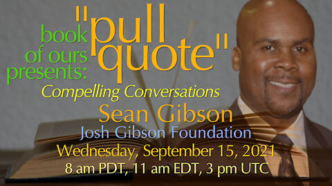 Don't Miss Our Livestream Conversation with Sean Gibson on the next edition of "Pullquote"
