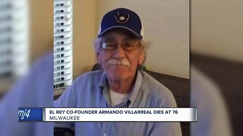 El Rey co-founder Armando Villarreal dies at 76