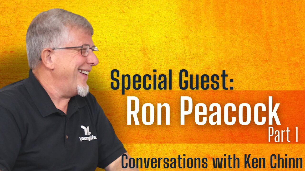 Ron Peacock Part 1 - Conversations with Ken Chinn - Encountering God