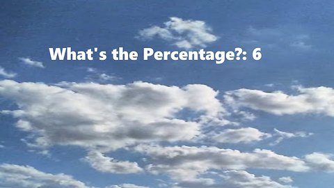 What's the Percentage?: 6