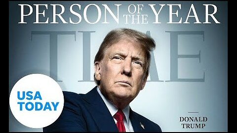 Time Magazine names Donald Trump as Person of the Year | USA TODAY