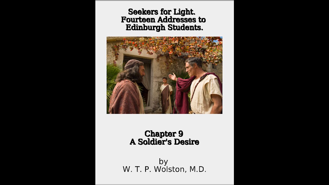 Chapter 9, Seekers for Light, A Soldier's Desire