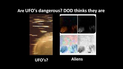 ARE UFO'S DANGEROUS? DOD SAYS YES