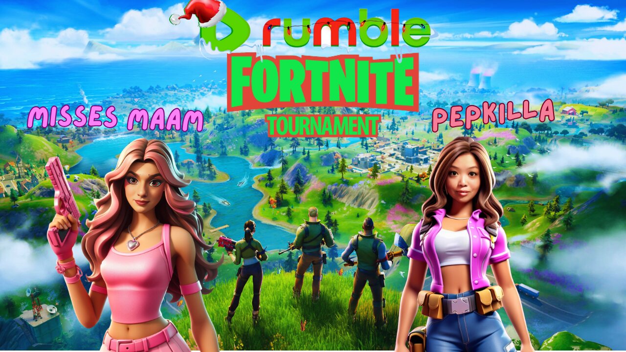 Fortnite Rumble Tourney with Misses MaaM as my DUO~