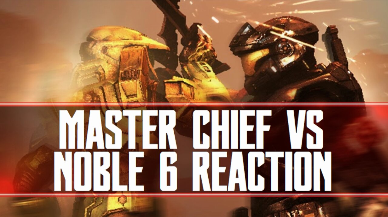 Master Chief Vs Noble 6 Reaction