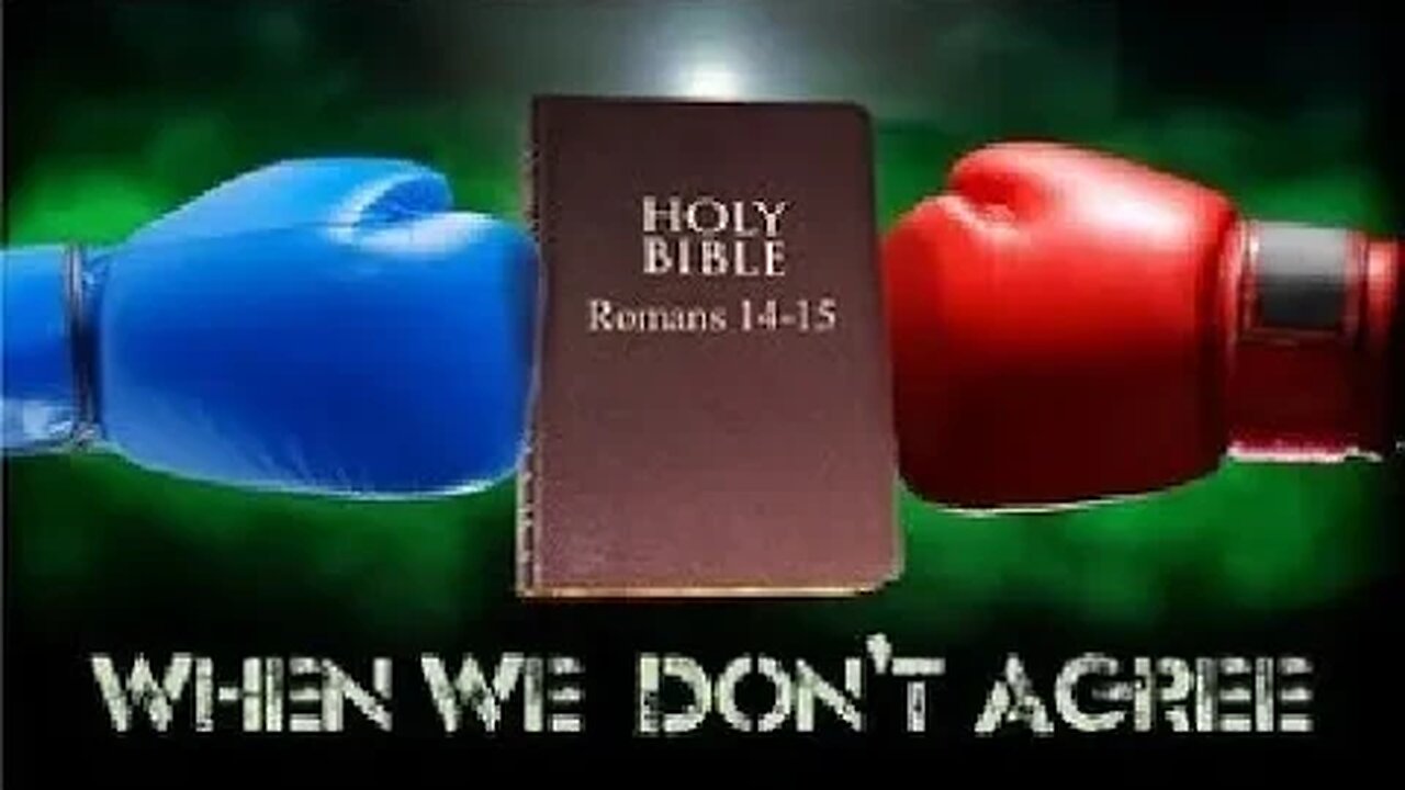 Understanding your Bible Romans Chapters 14 - 15a - 5/19/22