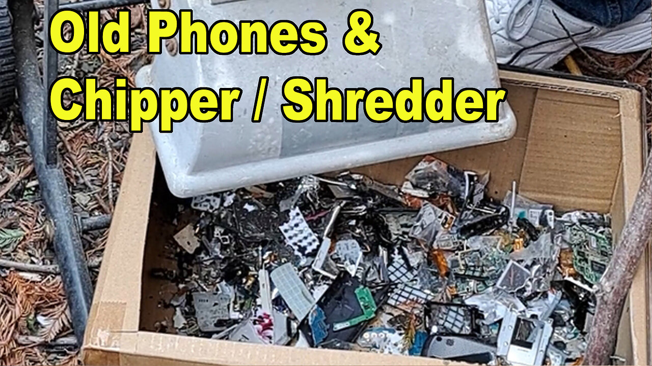 Old Phones & Chipper Shredder