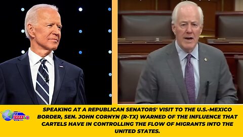 John Cornyn Hammers Biden Admin For 'Outsourcing Immigration To Drug Cartels'