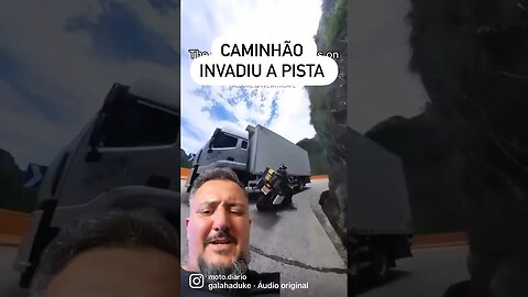 Caminhão invadiu a pista e pegou a motoca