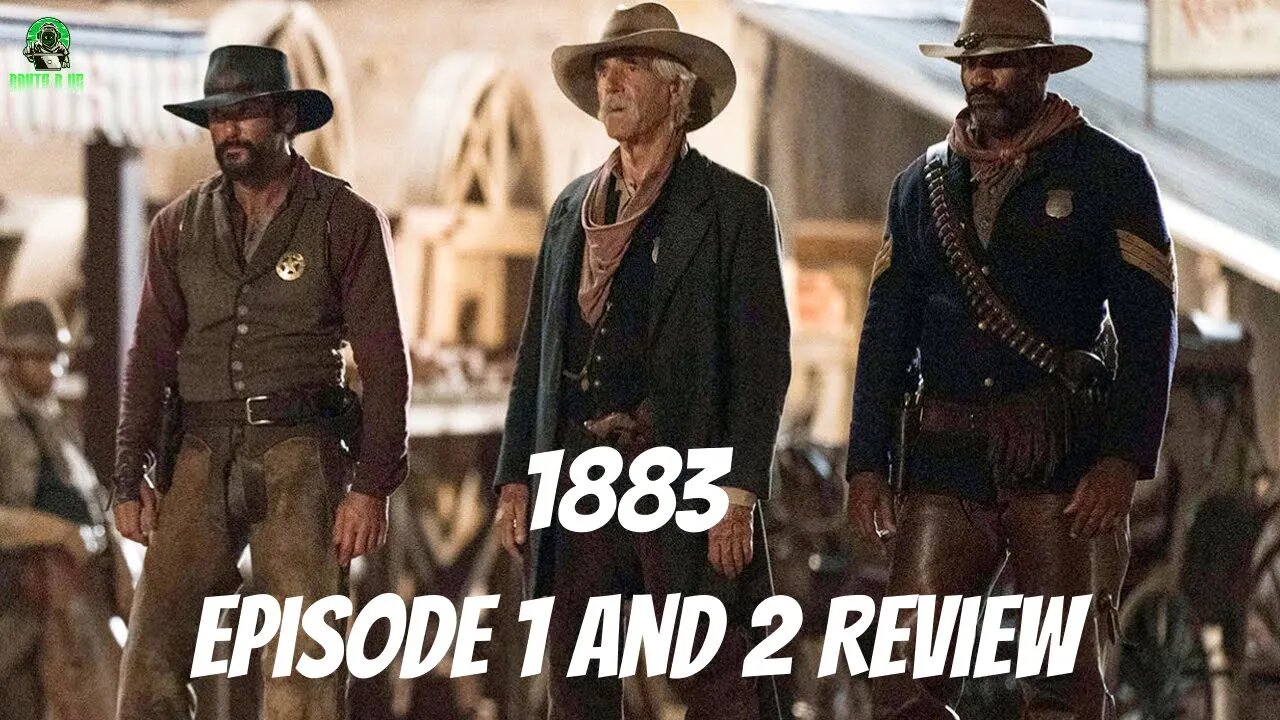 1883: Episode 1 And 2 Review!!!