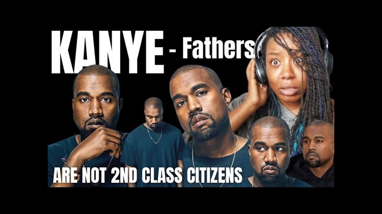 Kanye West - Fathers Are NOT Second Class Citizens - Kanye West Daughter On TikTok - Kim Kardashian