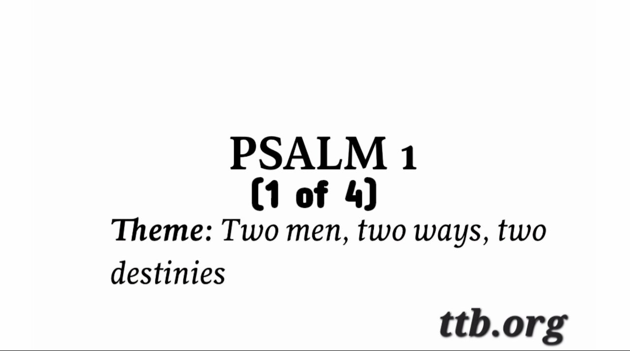 Psalm Chapter 1 (Bible Study) (1 of 4)