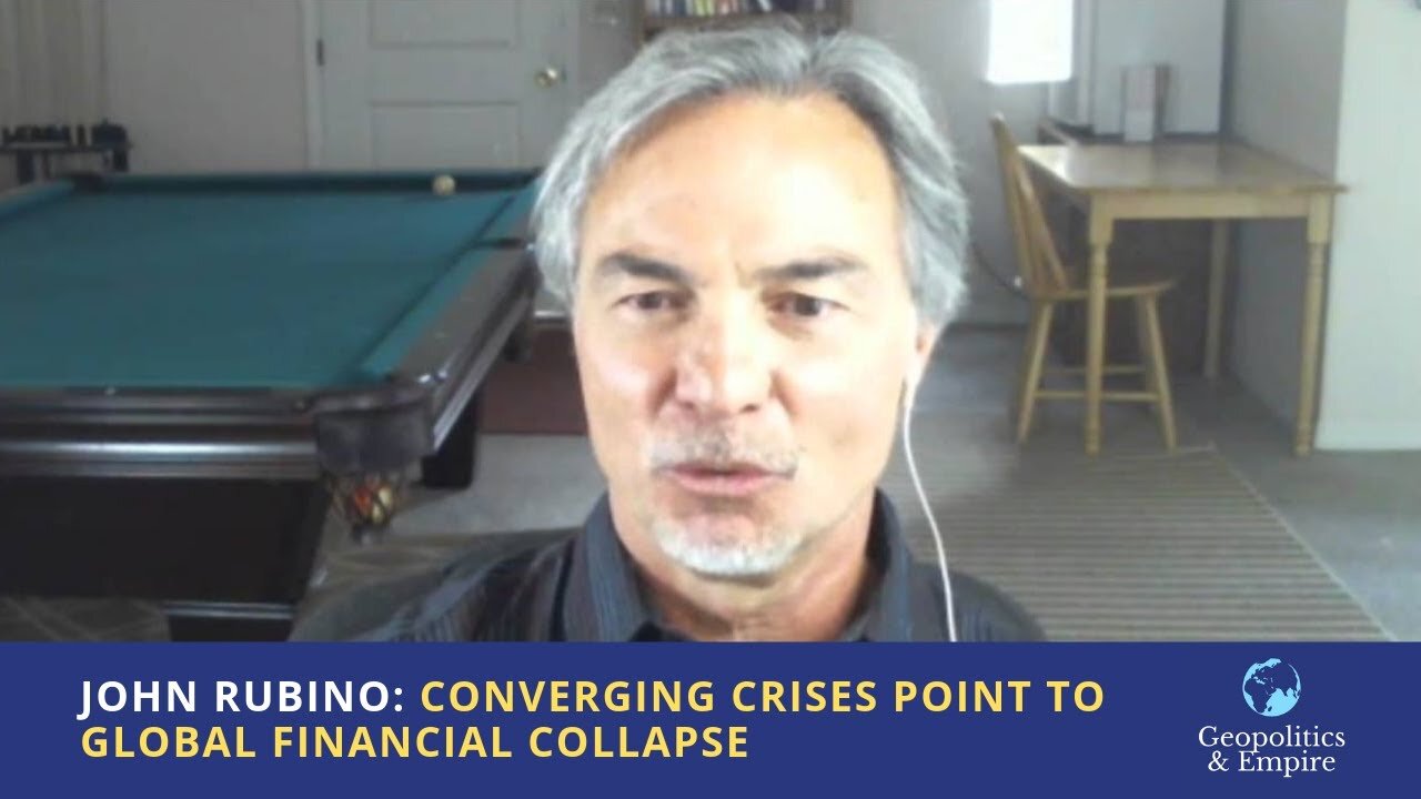 John Rubino: Converging Crises Point to Global Financial Collapse