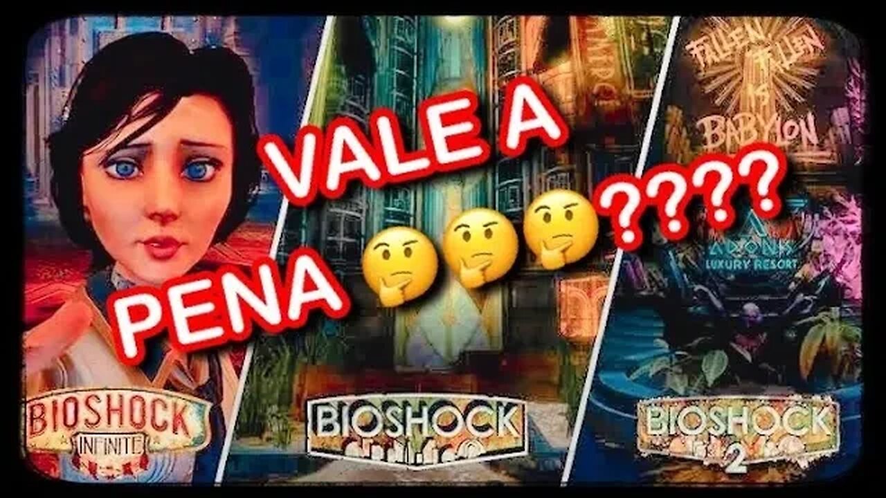 VALE A PENA JOGAR A SAGA BIOSHOCK