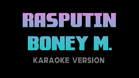 Rasputin By Boney M. (4K Karaoke)