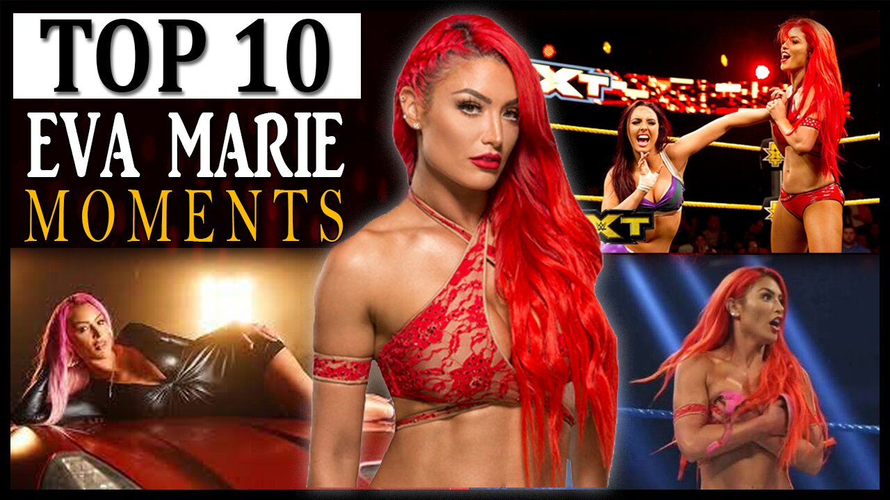 Top 10 Eva Marie WWE moments | Eva-Lution is coming to WWE | Eva Marie WWE return 2021| WWE Top 10 |