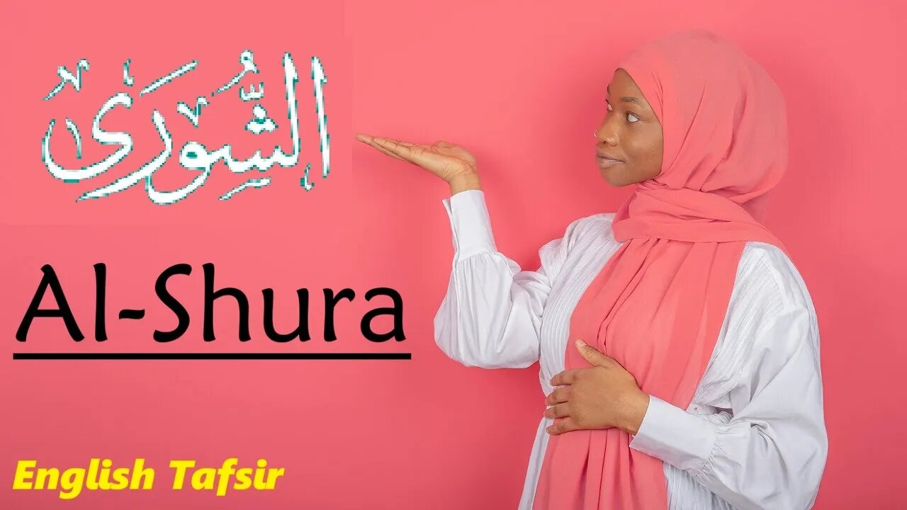 The Shura - Quran Explained in Clear English