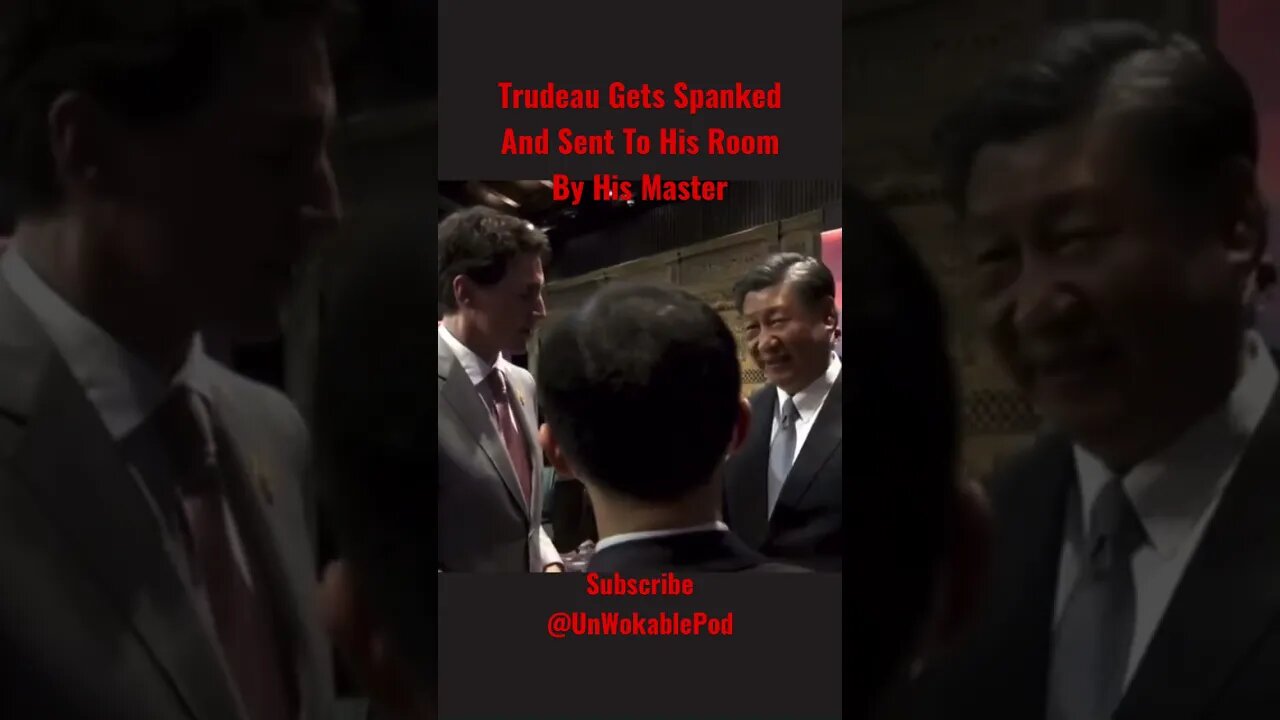 Trudeau Gets Spanked And Sent To His Room By His Master