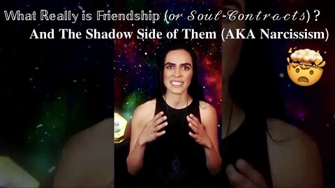 What Really is Friendship/Relationships (𝑜𝓇 𝒮𝑜𝓊𝓁-𝒞𝑜𝓃𝓉𝓇𝒶𝒸𝓉𝓈)? 𝐀𝐧𝐝 𝐓𝐡𝐞 𝐒𝐡𝐚𝐝𝐨𝐰 𝐒𝐢𝐝𝐞 𝐨𝐟 𝐓𝐡𝐞𝐦 (𝐀𝐊𝐀 𝐍𝐚𝐫𝐜𝐢𝐬𝐬𝐢𝐬𝐦)