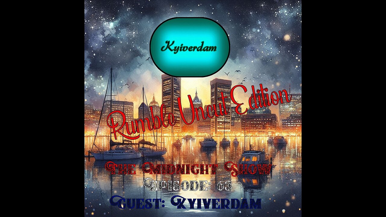 The Midnight Show Episode 63 (Guest: Kyiverdam)