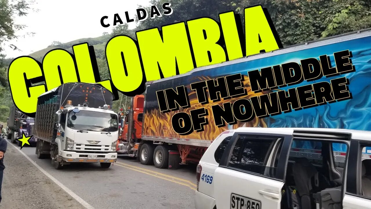 Stuck In The Middle of Colombia Going to Medellin