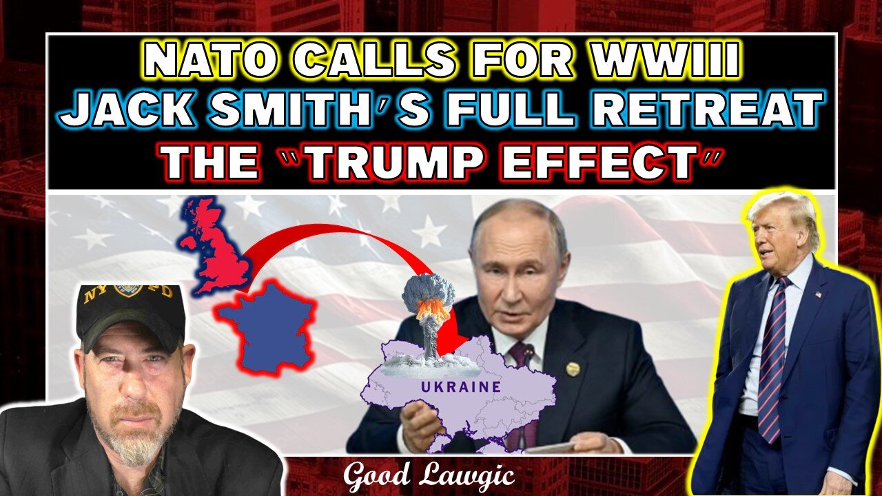 The Following Program: NATO Threatens WWIII; Jack Smith CLOSES SHOP; The Trump Effect