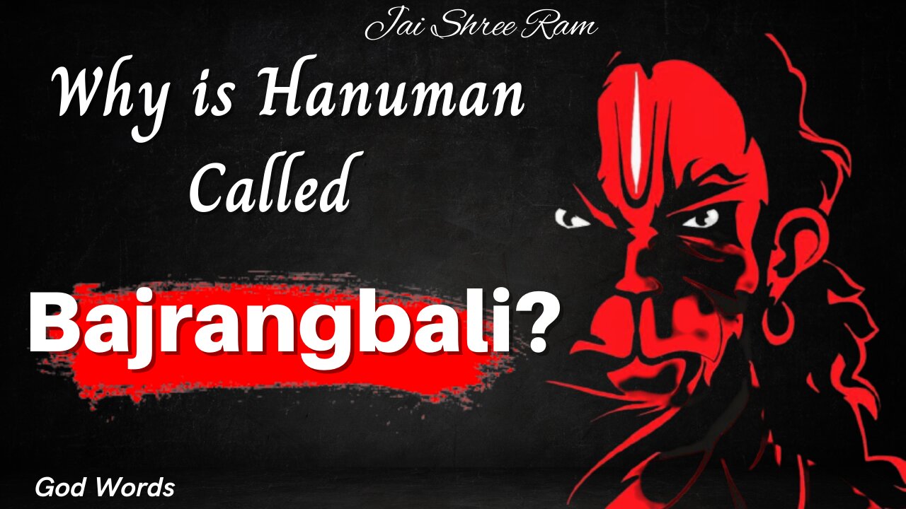 Why is Hanuman Called Bajrangbali?