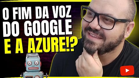 A VOZ DO GOOGLE NÃO ESTÁ MAIS DISPONÍVEL PARA CANAL DARK E A AZURE SERÁ QUE ACABOU?!