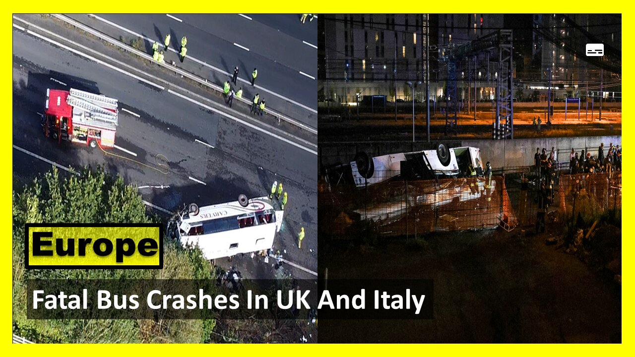 Fatal Bus Crashes In UK And Italy