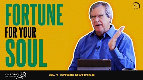 A Fortune For Your Soul | Victory Life Today