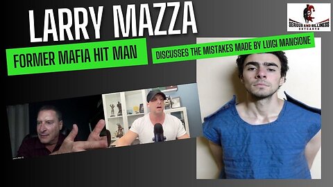 Larry Mazza, Former Mafia Hit Man Discusses the Mistakes Made by Luigi Mangione