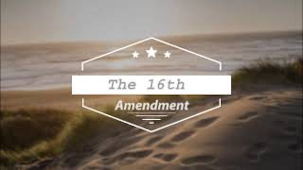 1913 The Passage Of The 16th Amendment