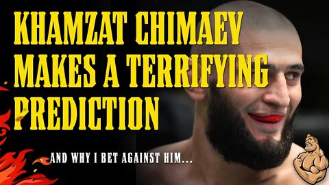 KHAMZAT CHIMAEV'S TERRIFYING PREDICTION (& Why I Bet Against Him)