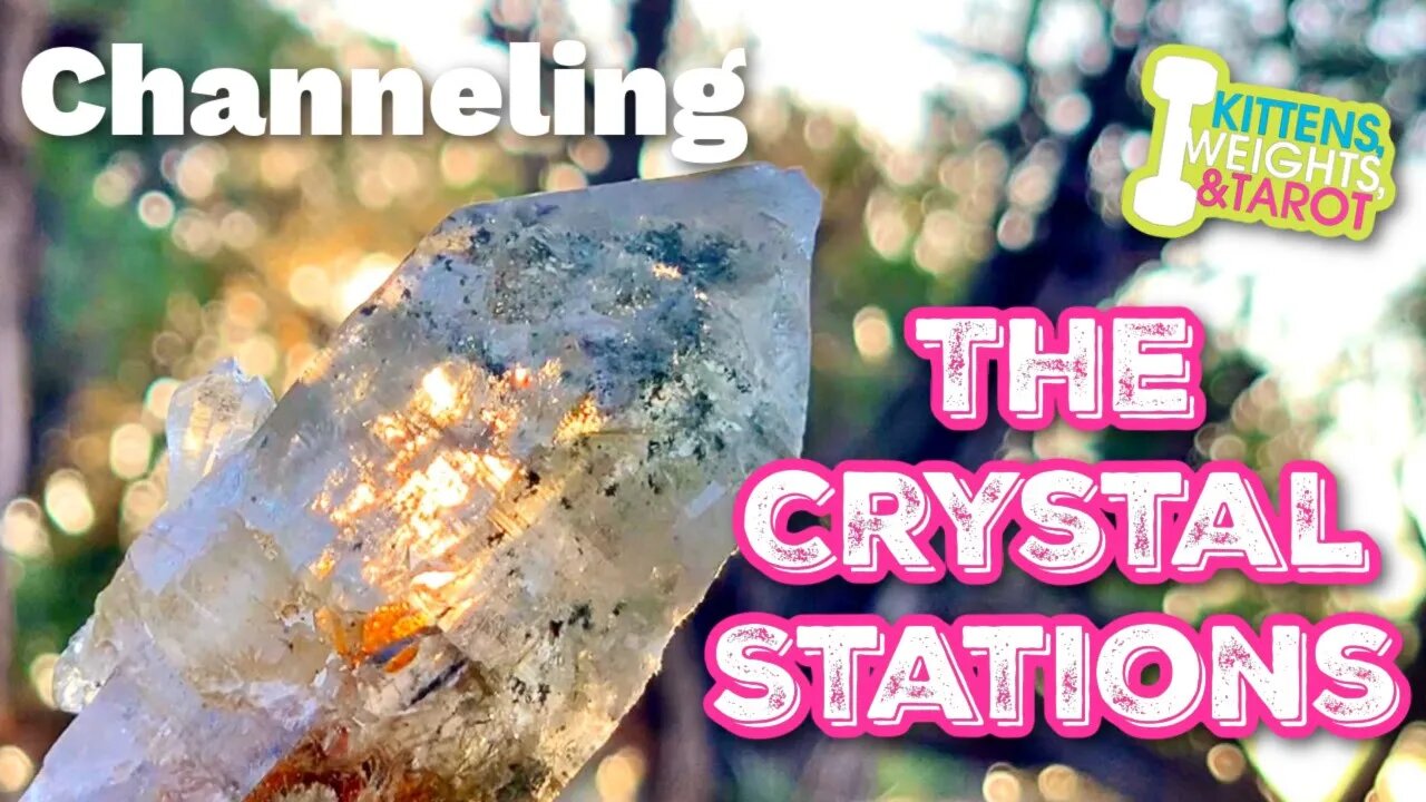 Psychic Channeling The Crystal Stations