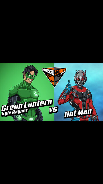 GREEN LANTERN, Kyle Rayner Vs. ANT MAN - Comic Book Battles: Who Would Win In A Fight?